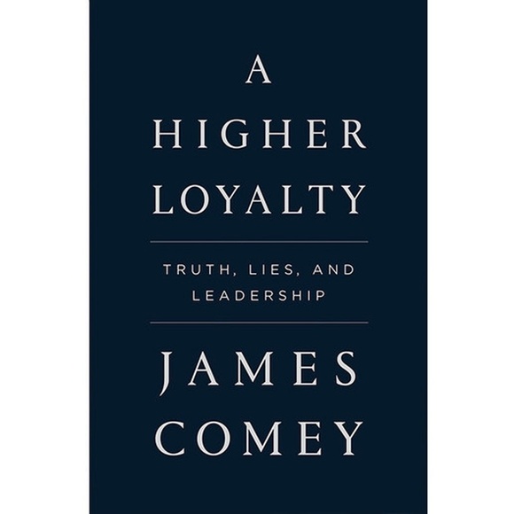 "a Higher Loyalty" James Comey Book Hard Cover Law American Politics - Picture 1 of 6